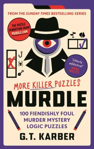 Murdle: More Killer Puzzles