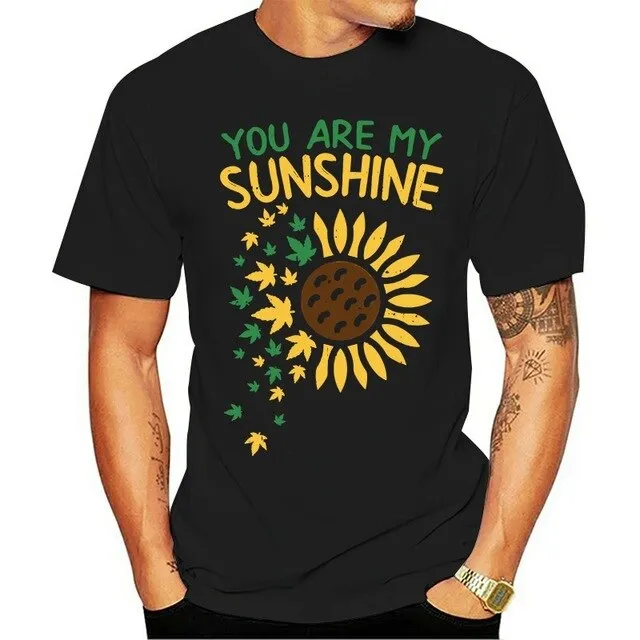 You Are My Sunshine Sunflower Weed Funny 420 Cbd Stoner Gift T-Shirt Cotton Short Sleeve Tee Shirt