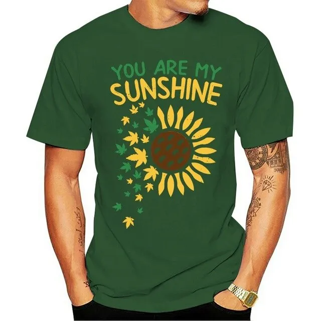 You Are My Sunshine Sunflower Weed Funny 420 Cbd Stoner Gift T-Shirt Cotton Short Sleeve Tee Shirt
